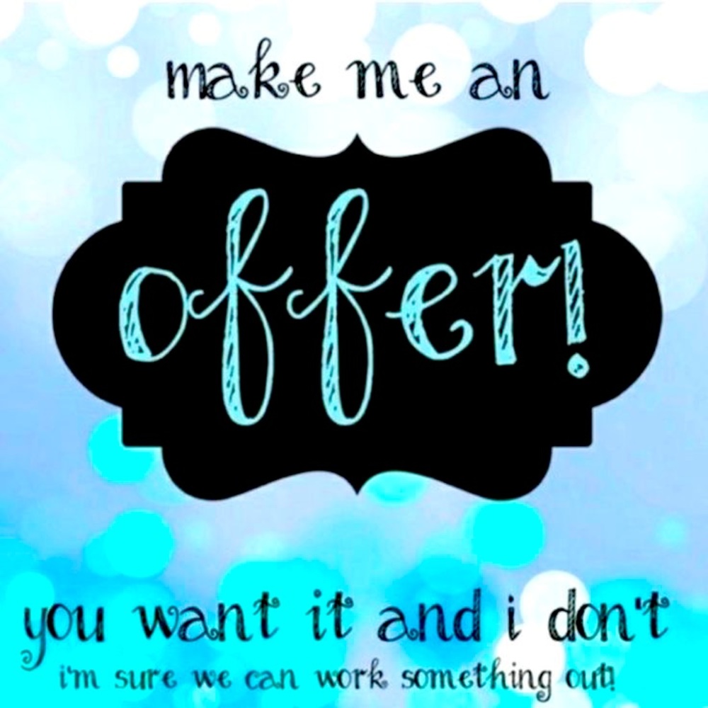 All offers welcomed!!